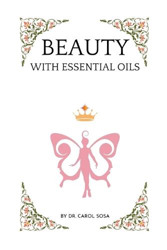 Beauty with Essential Oils