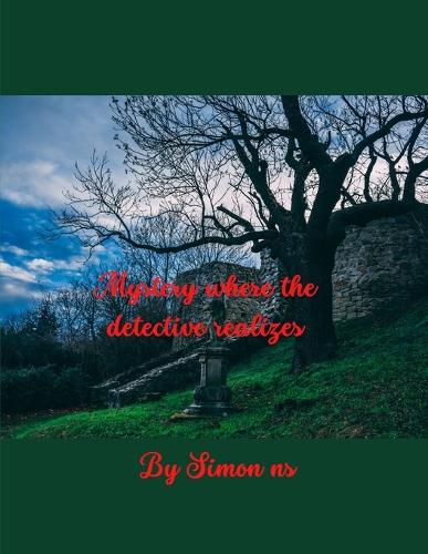 Mystery where the detective realizes