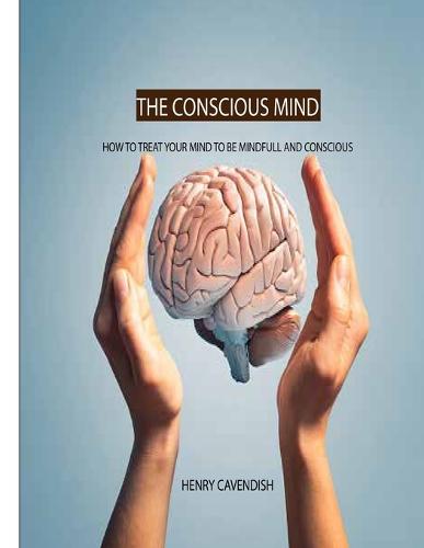 The Conscious Mind