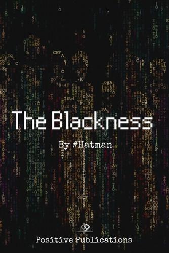 The Blackness - By Hatman
