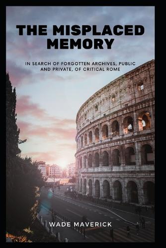 The Misplaced Memory