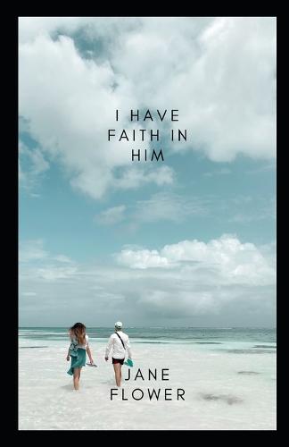 I have faith in him