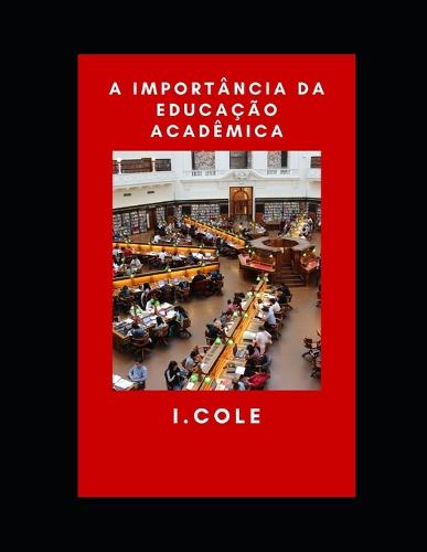 A Importancia da Educacao Academica