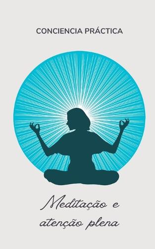 Meditacao e atencao plena