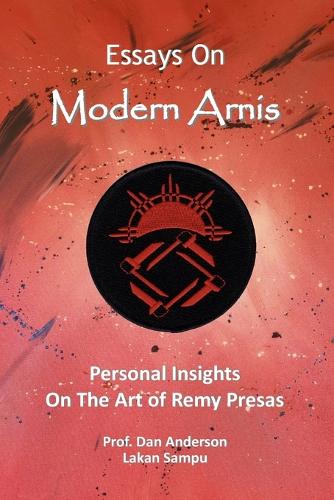 Essays On Modern Arnis