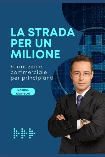 La strada per un milione