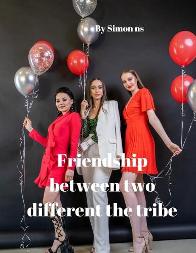 Friendship between two different the tribe