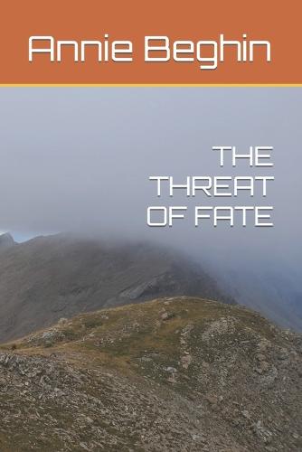 The Threat of Fate