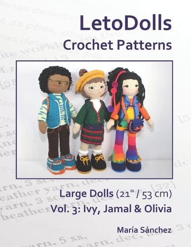 LetoDolls Crochet Patterns Large Dolls (21 / 53 cm) Vol. 3