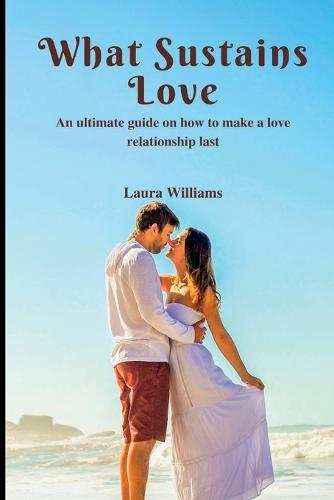 What Sustains Love
