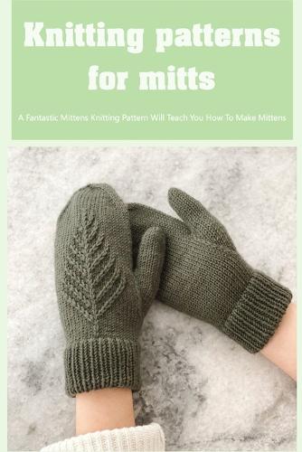 Knitting patterns for mitts