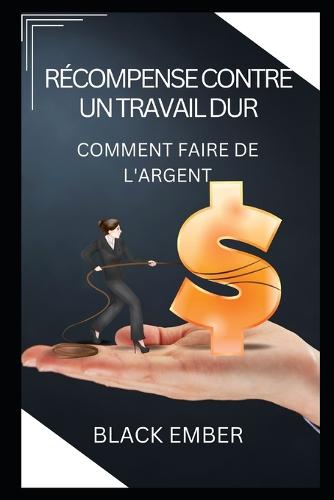 Recompense Contre Un Travail Dur