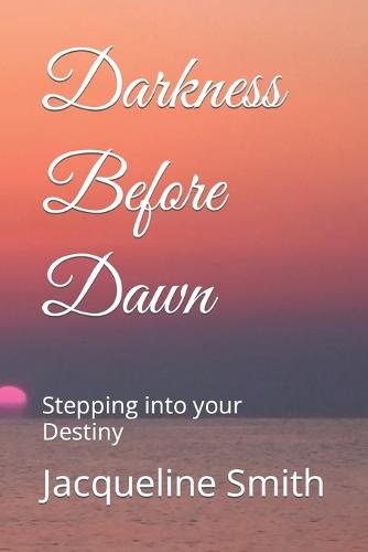 Darkness Before Dawn