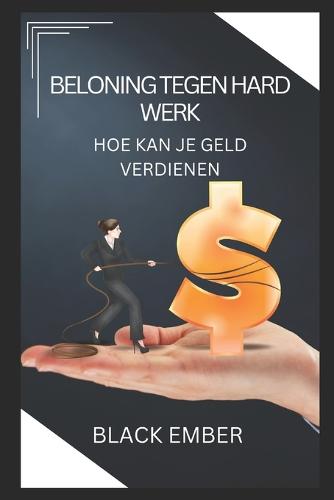 Beloning Tegen Hard Werk