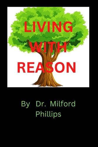 Living with Reason