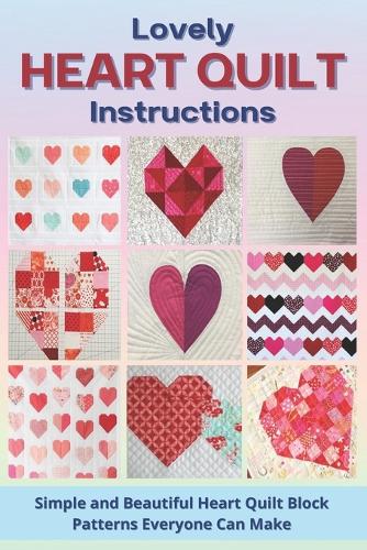 Lovely Heart Quilt Instructions