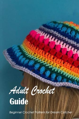 Adult Crochet Guide