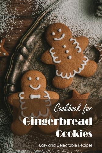 Cookbook for Gingerbread Cookies