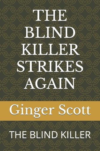 The Blind Killer Strikes Again