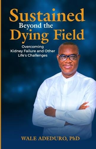 Sustained Beyond the Dying Field
