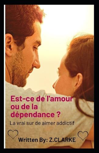 Est-ce de l'amour ou de la dependance ?