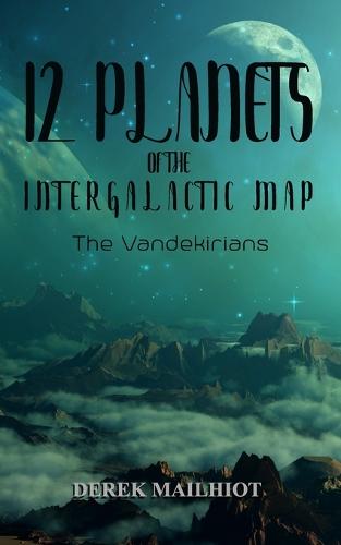 12 Planets of the Intergalactic Map