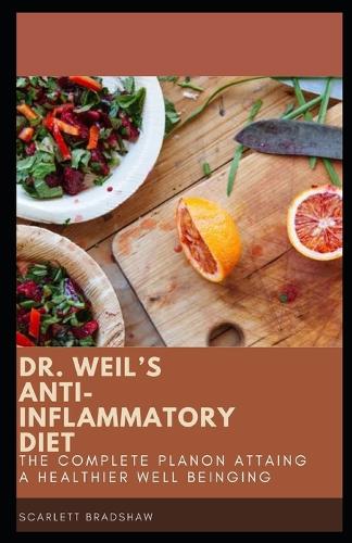 Dr. Weil's Anti-Inflammatory Diet