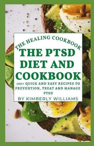 The PTSD Diet And Cookbook