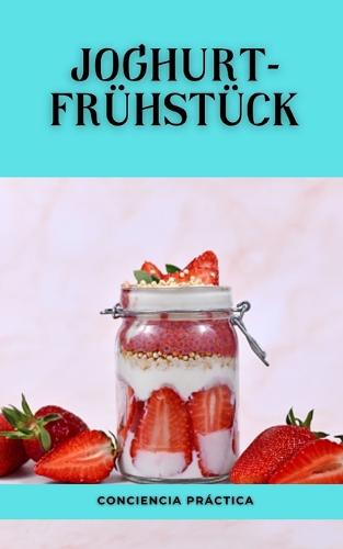 Joghurt-Fruhstuck