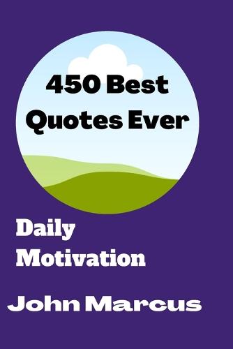 450 Best Quotes Ever