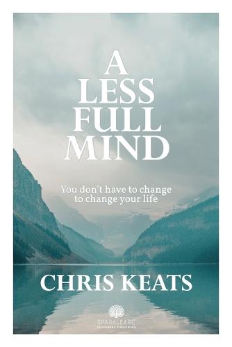 A Less Full Mind