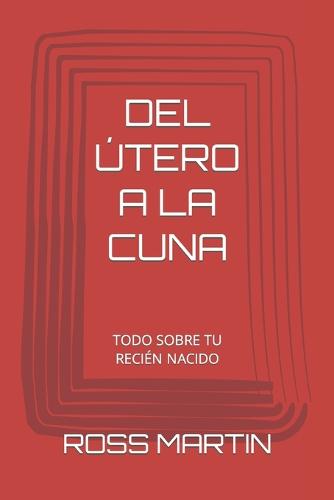 del Utero a la Cuna