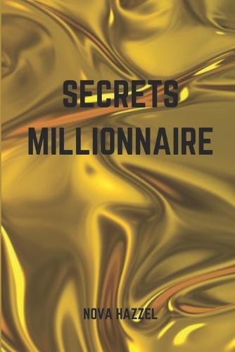 Secrets Millionnaire