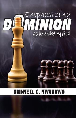 Emphasizing Dominion