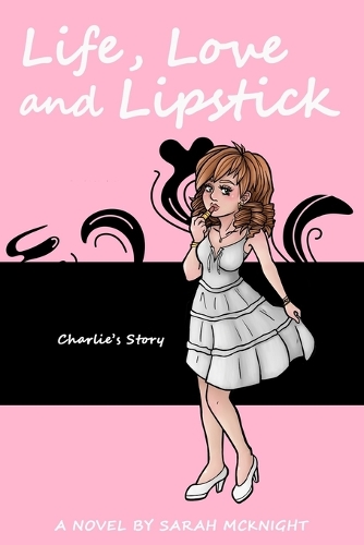 Life, Love, and Lipstick