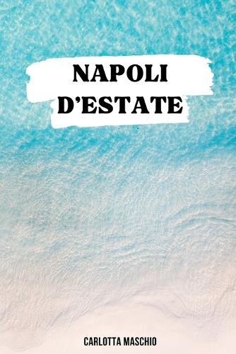Napoli d'estate - WritersEditor