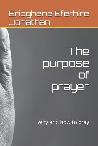 The purpose of prayer