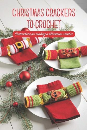 Christmas crackers to crochet