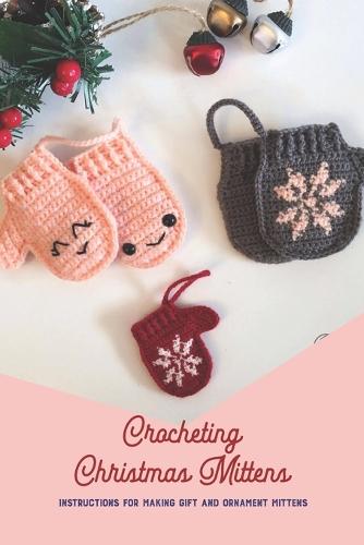 Crocheting Christmas Mittens