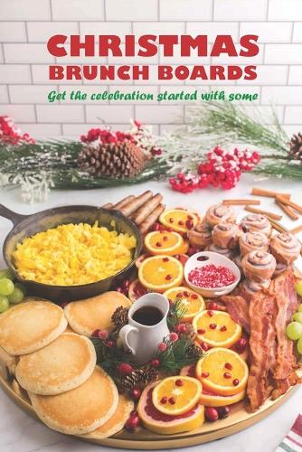 Christmas brunch boards