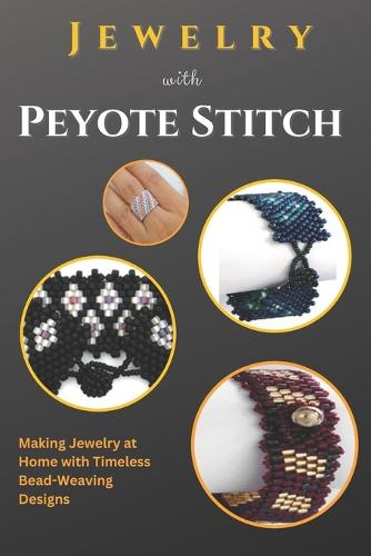 Jewelry with Peyote Stitch