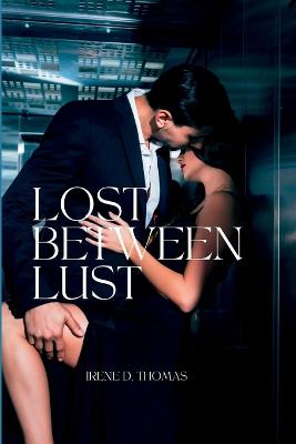 Lost Between Lust