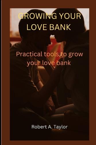 Growing Your Love Bank