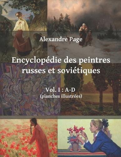 Encyclopédie des peintres russes et soviétiques. Vol. I