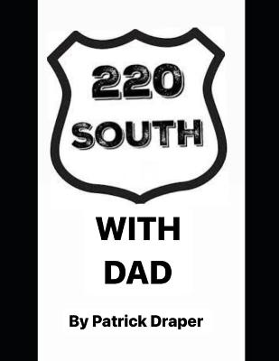 220 South With Dad