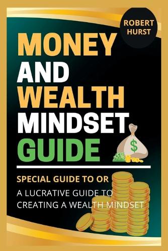 Money and Wealth Mindset Guide