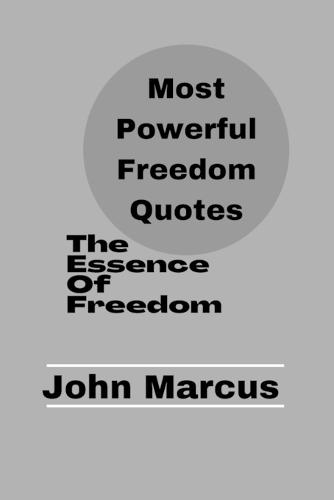 Most Powerful Freedom Quotes