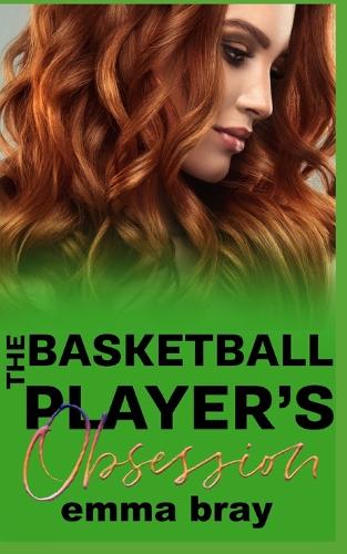 The Basketball Player's Obsession