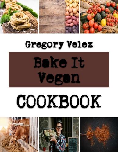 Bake It Vegan