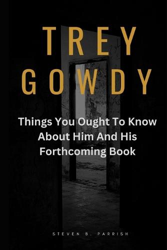 Trey Gowdy